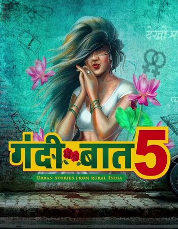 Gandii Baat 5 (2020) HDRip Hindi Official Trailer 720p [ 60MB ] download