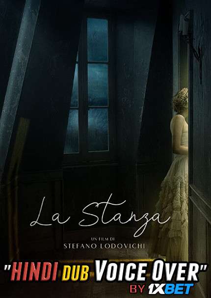 La stanza (2021) WEBRip DuaL Audio Hindi Dubbed UnofficiaL 1xBet Dubbed 720p [ 900MB ] download