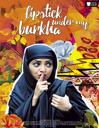 Lipstick Under My Burkha (2016) WEB DL Hindi 720p [ 850MB ] || 480p [ 350MB ] download