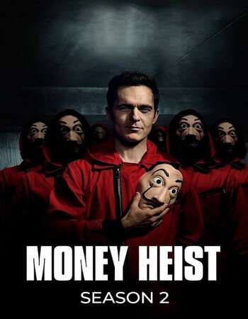 Money Heist: Season 2 WEB-DL Complete Dual Audio Hindi 720p || 480p download