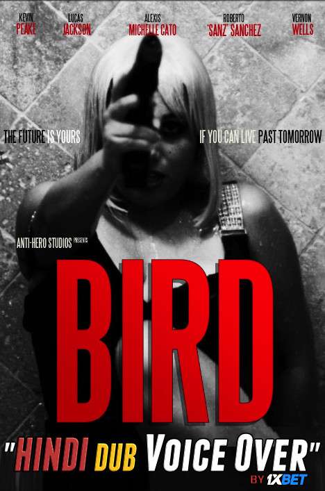 Bird (2020) WEBRip DuaL Audio Hindi Dubbd UnofficaL 1xBet Dubbed 720p [ 950MB ] download