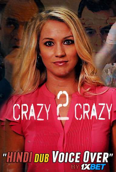 Crazy 2 Crazy (2021) WEBRip DuaL Audio Hindi Dubbd UnofficaL 1xBet Dubbed 720p [ 850MB ] download