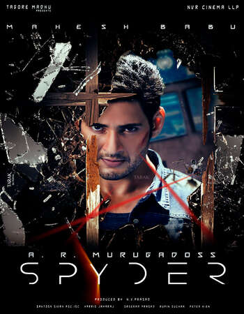 Spyder (2017) WEB DL  Hindi 720p [ 1.0GB ] || 480p [ 400MB ] download