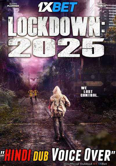 Lockdown 2025 2021 WEBRip Dual Audio Hindi Unoffical Dubbed 720p [1XBET] download