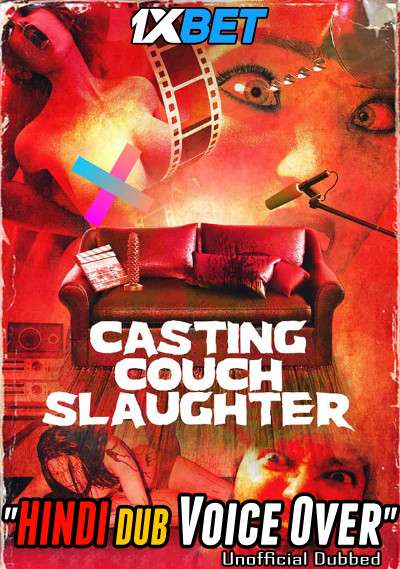 [18+] Casting Couch Slaughter 2020 WEBRip Dual Audio Hindi Unofficial Dubbed 720p [1XBET] download