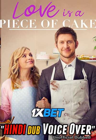 Love is a Piece of Cake 2020 WEBRip Dual Audio Hindi Unofficial Dubbed 720p [1XBET] download