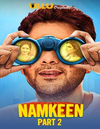 Namkeen Part 2 2021 WEB-DL Hindi ULLU Originals 720p | 480p download