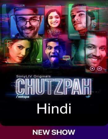 Chutzpah Season 1 WEB-DL Hindi Complete SonyLiv 720p | 480p download