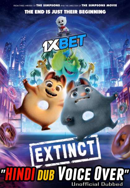 Extinct 2021 WEBRip Dual Audio Hindi Unofficial Dubbed 720p [1XBET] download