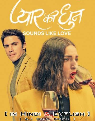 [18+] Sounds Like Love 2021 WEB-DL Multi Audio Hindi 5.1 DD 1080p | 720p | 480p Netflix download