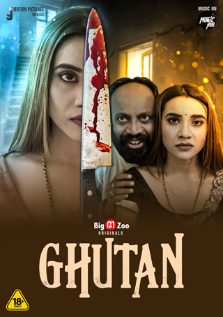 Ghutan 2021 S01 HDRip BigMovieZoo Originals Complete Hindi 720p download