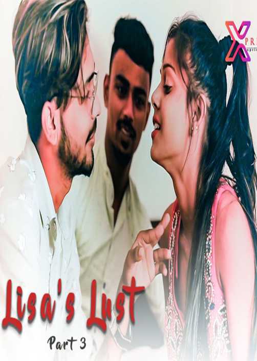 Lisa’s Lust 3 2021 HDRip Xprime Originals Hindi Short Film 720p download