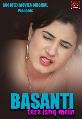 Basanti Tere Ishq Mein 2021 HDRip Hindi Goodflixmovies Short Film 720p download