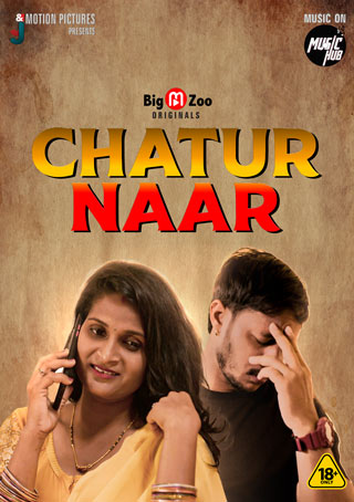 Chatur Naar 2021 S01 HDRip BigMovieZoo Originals Complete Hindi Web Series 720p download