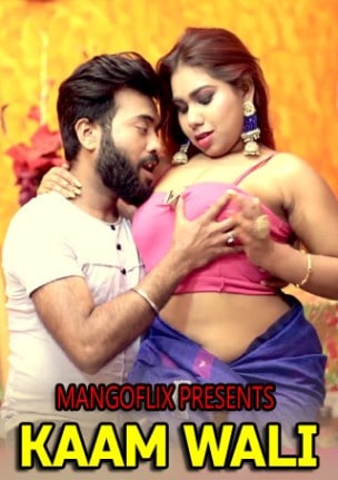 Kaam Wali 2021 HDRip MangoFlix UNRATED Hindi Short Film 720p download