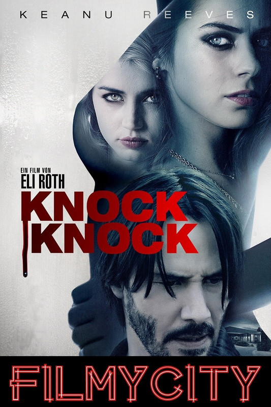 Download Knock Knock 2015 BluRay Dual Audio Hindi ORG 1080p | 720p | 480p [350MB] download