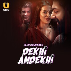 Download [18+] Dekhi Andekhi Part 2 WEB-DL Hindi Ullu Originals Web Series 1080p | 720p | 480p [270MB] download