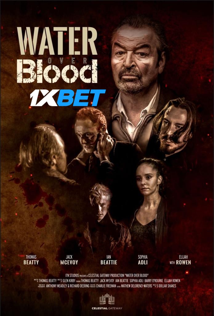 Download Water Over Blood 2023 WEBRip 1XBET Voice Over 720p download