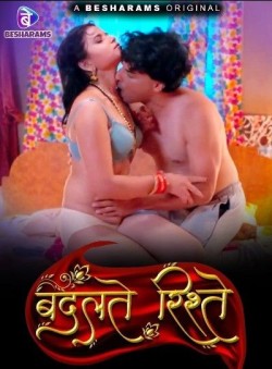 Download Badalte Rishte S01 [E08-10 Added] WEB-DL Hindi Web Series Besharams 1080p | 720p | 480p [220MB] download