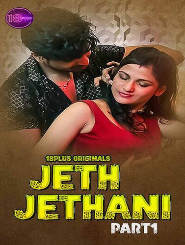 [18+] Jeth Jethani Part 1 2023 WEB-DL Hindi 18plus Short Film 1080p | 720p [170MB] download