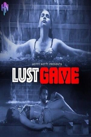 [18+] Lust Game 2023 WEB-DL Hindi HottyNotty Short Film 1080p | 720p [550MB] download