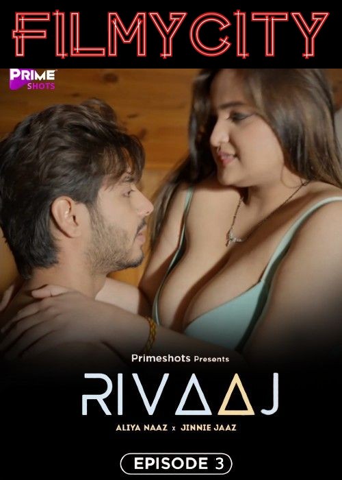 [18+] Rivaaj S01E03 WEB-DL Hindi PrimeShots WEB Series 1080p | 720p [130MB] download