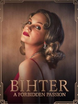 Download [18+] Bihter: A Forbidden Passion (2023) WEB-DL Dual Audio Hindi ORG 1080p | 720p | 480p [400MB] download