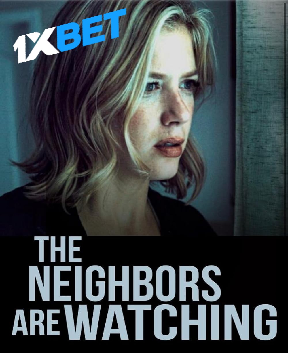 Download The Neighbors Are Watching 2023 WEBRip 1XBET Voice Over 720p download