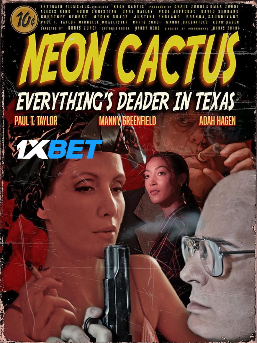 Download Neon Cactus 2023 WEBRip 1XBET Voice Over 720p download