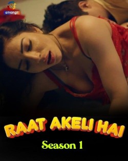 Download [18+] Raat Akeli Hai (Season 1) (2023) WEB-DL Hindi Atrangii Web Series  1080p | 720p | 480p [500MB] download