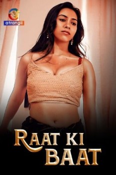 Download [18+] Raat Ki Baat S01 (2023) WEB-DL Hindi Atrangii Web Series 1080p | 720p [220MB] download