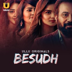 Download [18+] Besudh Part 1 (2023) WEB-DL Hindi Ullu Originals Web Series 1080p | 720p | 480p [250MB] download