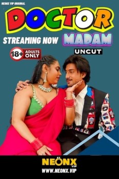 Download [18+] Doctor Madam 2024 NeonX Hindi Short Film HDRip 1080p | 720p [800MB] download