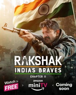 Download Rakshak Indias Braves (Season 2) WEB-DL Hindi Web Series AMZN 1080p | 720p | 480p [300MB] download