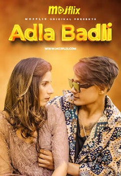 Download [18+] Adla Badli (Season 1) Hindi MojFlix Web Series 720p (E03 ADDED) download