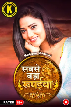 Download [18+] Sabse Bada Rupaya (Season 1) WEB-DL Hindi Kangan Originals Web Series 720p (E02 ADDED) download