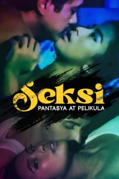 [18+] Download Seksi: Pantasya at Pelikula (2024) WEB-DL Tagalog VMax 1080p | 720p | 480p [130MB] download